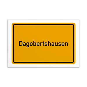 Gelb-schwarzes Schild: Dagobertshausen Postkarte.