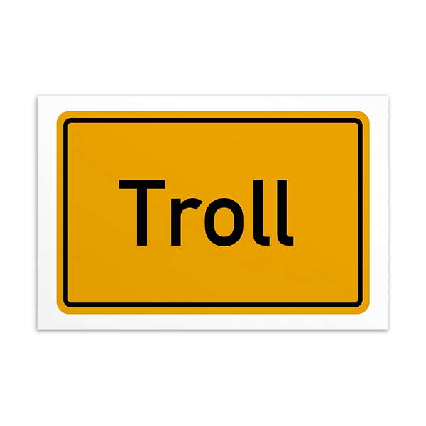 Ein gelbes Schild mit der Aufschrift „Troll-Postkarte“.