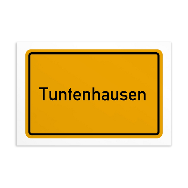 Ein gelbes Schild mit dem Namen Tuntenhausen-Postkarte.